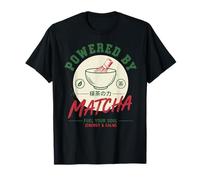 Powered by Matcha Fuel Your Soul Energy and Calm T-Shirt