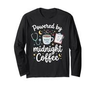 Powered By Midnight Coffee Night Shift Nurse RN Long Sleeve T-Shirt