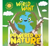 Powered by Nature (The World We Want)