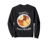 Powered by Proper Full English Funny British Breakfast Sweatshirt