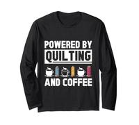 Powered By Quilting and Coffee Lover Quilt Maker Hobby Long Sleeve T-Shirt