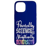 Powered by SCIENCE Strengthened by DIVERSITY Protest Case for iPhone 15