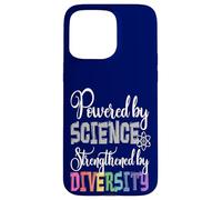 Powered by SCIENCE Strengthened by DIVERSITY Protest Case for iPhone 15 Pro Max