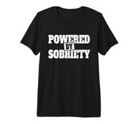 Powered By Sobriety Anonymous Alcoholics AA NA Living Sober Premium T-Shirt
