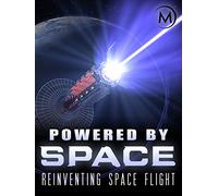 Powered by Space: Reinventing Space Flight