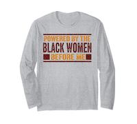 Powered by The Black Women Before Me Black History African Long Sleeve T-Shirt
