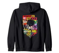 Powered by the black women before me empowerment pride Zip Hoodie