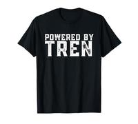 Powered by tren | Legalize anabolic steroids | Funny gym T-Shirt