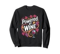 Powered By Wine Vine Grapes Humor Sweatshirt