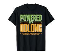 Powered Oolong Tea Daily Brew Fuel Morning Drinker T-Shirt