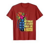 Powerfrau Not Fragile Like A Flower Fragile Like A Bomb T-Shirt, Men, Cranberry Red, 3X-Large