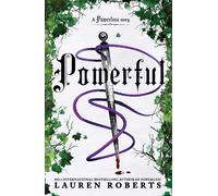 Powerful: Deluxe Collector's Edition Hardback by Lauren Roberts (HB 2025)