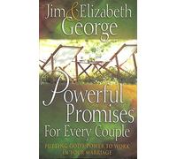 Powerful Promises for Every Couple: Putting God's Power to Work in Your Marriage (George, Elizabeth (Insp))