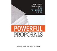 Powerful Proposals - How to Give Your Business the Winning Edge