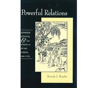 Powerful Relations: Kinship, Status and the State in Sung China, 960-1279 (Harvard-Yenching Institute Monograph Series): 43