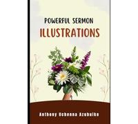 Powerful Sermon Illustrations (Sermon Outlines For Preachers)