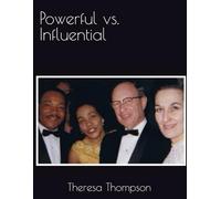 Powerful vs. Influential