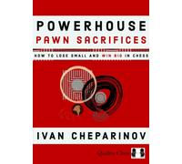 Powerhouse Pawn Sacrifices
