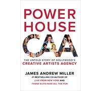 Powerhouse: The Untold Story of Hollywood's Creative Artists Agency