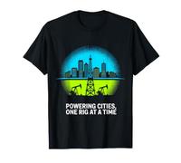 Powering Cities One Rig At A Time - Oil Rig Skyline T-Shirt