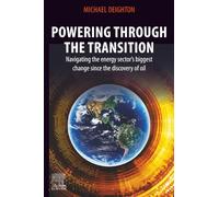 Powering through the Transition: Navigating the Energy Sector’s Biggest Change since the Discovery of Oil