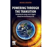 Powering the Transition – Navigating the Energy Sector’s Biggest Change since the Discovery of Oil