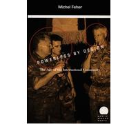 Powerless by Design: The Age of the International Community (Public Planet Books)