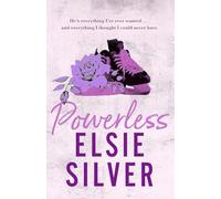 Powerless by Elsie Silver (Chestnut Springs Series Book 3) - TikTok Viral Romance Bestseller | Friends to Lovers, Small Town Cowboy Love Story | 9780349437703