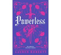 Powerless : The addictive, slow-burn romance of the summer