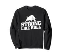 Powerlifting Bodybuilder Workout Exercise Strong Like A Bull Sweatshirt