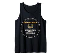 Powerlifting Deload Week is The Hardest Week Powerlifter Tank Top
