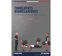 Powerlifting Master - Fondements Biomécaniques: De la mécanique newtonienne à l'optimisation des leviers (FORCE - La Trilogie des Mouvements de Compétition (HPT Coaching))