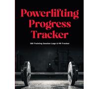 Powerlifting Progress Tracker: 100 Training Session Logs, PR Wall & Goal Setting Journal for Squat, Bench Press & Deadlift • Workout Log Book for Strength Athletes