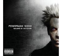 Powerman 5000 - Builders Of The Future
