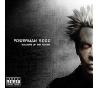 POWERMAN 5000 - BUILDERS OF THE FUTURE CD NEW