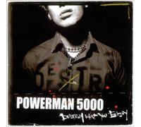 Powerman 5000 - Destroy What You Enjoy