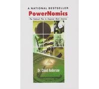 PowerNomics: The National Plan to Empower Black America by Dr. Claud Anderson, National Bestseller