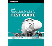 Powerplant Mechanic Test Guide 2026: Study and Prepare for Your Aviation Mechanic FAA Knowledge Exam (Asa Test Prep)