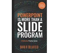 PowerPoint is more than a slide program: A Reflective Practice Series: 2 (Public speaking for podiatrists and health professionals)