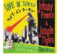 POWERS, Johnny & Jungle Tigers Live In Tokyo 45rpm/ps