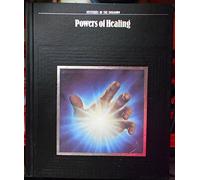 Powers of Healing: Mysteries of the Unknown