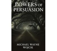 Powers of Persuasion