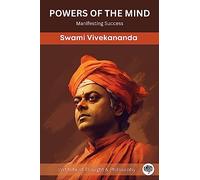 Powers of the Mind: Manifesting Success (by ITP Press)