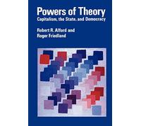 Powers of Theory: Capitalism, the State, and Democracy