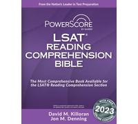 PowerScore LSAT Reading Comprehension Bible: A Comprehensive System for Attacking the Reading Comprehension Section of the Lsat