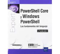 PowerShell Core y Windows PowerShell: Los fundamentos del lenguaje (Expert It)