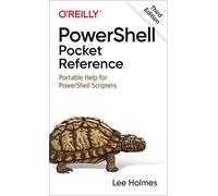 PowerShell Pocket Reference : Portable Help for PowerShell Scripters