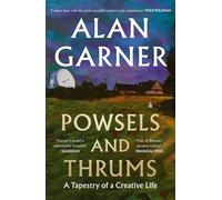 Powsels and Thrums: The new collection of essays, poetry and stories from the author of the Booker Prize-shortlisted Treacle Walker