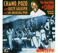 Pozo, Chano - Manteca: The Real Birth Of Cubop