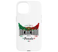 Pozole Mexicans Sarcastic Spanish Phrase Funny Latina Saying Case for iPhone 15